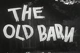 Vintage Haunted House Comedy Film The Old Barn (1929) [DVD] Starring Johnny Burke, Andy Clyde & Vernon Dent