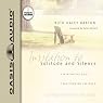 Invitation to Solitude and Silence: Experiencing God's Transforming Presence