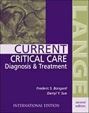 Current Critical Care Diagnosis and Treatment (Lange Medical Books) Frederic S. Bongard, Darryl Y. Sue