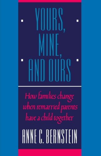 yours mine and ours how families change when remarried parents have a child together