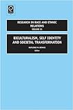 Biculturalism, self identity and societal transformation