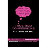 TrueMomConfessions:RealMomsGetReal