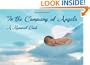 In the Company of Angels: A Memorial Book