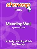 Mending Wall: Shmoop Poetry Guide