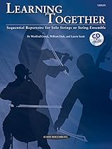 Learning Together: Sequential Repertoire for Solo Strings or String Ensemble (Violin), Book & CD