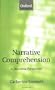 Narrative Comprehension: A Discourse Perspective (Oxford Linguistics)