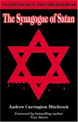 City Travel Guides Discounted  Books : The Synagogue of Satan: The Secret History of Jewish World Domination