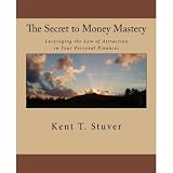 The Secret to Money Mastery