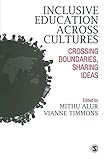 Inclusive education across cultures : crossing boundaries, sharing ideas