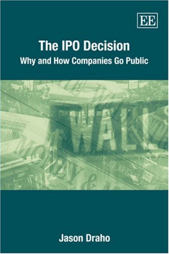 ipo decision why and how companies go public