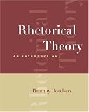 Rhetorical Theory: An Introduction (with InfoTracĀ®)