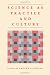 Science as Practice and Culture