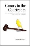 Canary in the Courtroom