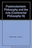 Postmodernism - philosophy and the arts
