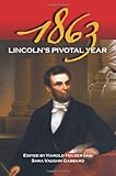 1863 : Lincoln's pivotal year