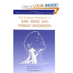 Clinical Handbook of Ear, Nose and Throat Disorders (Clinical Handbook Series) by William R. Wilson, J.B. Nadol Jr and Gregory W. Randolph