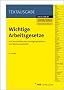Wichtige Arbeitsgesetze: mit Vorschriften der Sozialgesetzb�cher und des Europarechts