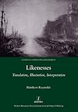 Likenesses : translation, illustration, interpretation