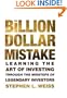 The Billion Dollar Mistake: Learning the Art of Investing Through the Missteps of Legendary Investors