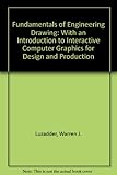 Fundamentals of engineering drawing : with an introduction to interactive computer graphics for design and production