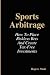 Sports Arbitrage - How To Place Riskless Bets & Create Tax-Free Investments