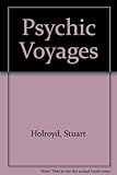 Psychic voyages