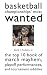 Book Basketball Championships Most Wanted: The Top 10 Book of March Mayhem, Playoff Performances, And Tournament Oddities (Potomac's Most Wanted)
