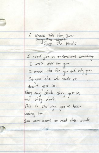 I Wrote This For You: Just the Words I Wrote This For You: Just the Words