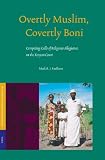 Overtly Muslim, Covertly Boni: Competing Calls of Religious Allegiance on the Kenyan Coast (Studies of Religion in Africa)