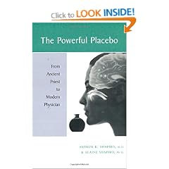 The Powerful Placebo: From Ancient Priest to Modern Physician