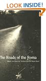 The Roads of the Roma: A PEN Anthology of Gypsy Writers