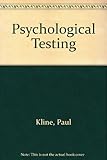Psychological testing : the measurement of intelligence, ability and personality