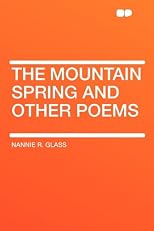 The Mountain Spring: And Other Poems (1913)