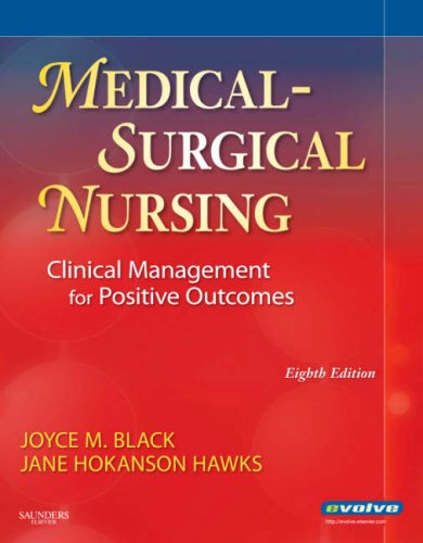 Medical-Surgical Nursing: Clinical Management for Positive Outcomes - Single Volume (Medical Surgical Nursing- 1 Vol (Black/Luckmann))