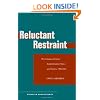 Reluctant Restraint: The Evolution of China's Nonproliferation Policies and Practices, 1980-2004 (Studies in Asian Security)