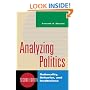 Analyzing Politics: Rationality, Behavior, and Instititutions (Second Edition) (New Institutionalism in American Politics)