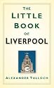 The Little Book of Liverpool