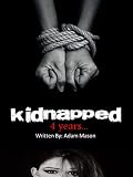 Kidnapped: 4 years