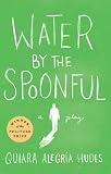 Water by the Spoonful