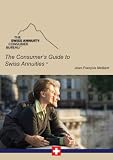 The Consumer's Guide to Swiss Annuities