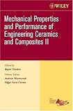 Mechanical Properties and Performance of Engineering Ceramics II, Ceramic Engineering and Science Proceedings, Cocoa Beach (Ceramic Engineering and Science Proceedings)