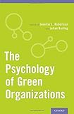 The psychology of green organizations