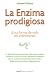 La enzima prodigiosa (Spanish Edition)