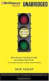 The Impulse Factor: Why Some of Us Play It Safe and Others Risk It All