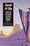 Earth & Sky: Visions of the Cosmos in Native American Folklore