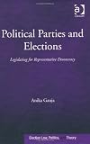 Political Parties and Elections (Election Law, Politics, and Theory)