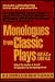 Book Monologues from Classic Plays: 468 B.C. to 1960 A.D. (Monologue Audition Series)