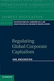 Regulating global corporate capitalism