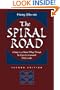 The Spiral Road: Change In A Chinese Village Through The Eyes Of A Communist Party Leader, Second Edition (Development, Conflict, and Social Change)