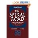 The Spiral Road: Change In A Chinese Village Through The Eyes Of A Communist Party Leader, Second Edition (Development, Conflict, and Social Change)